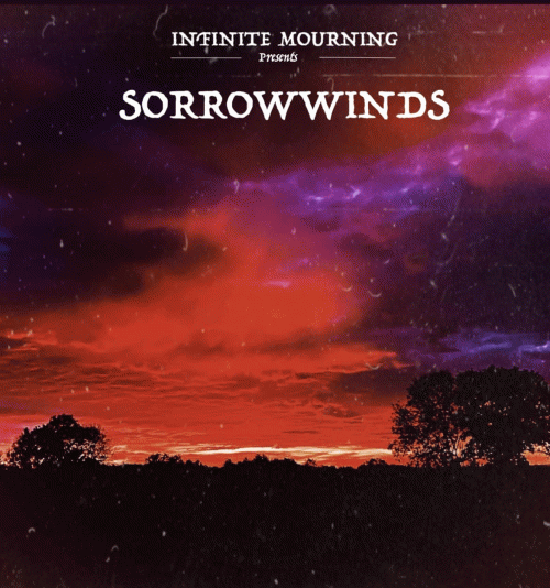 Infinite Mourning : Sorrowwinds Infinite Mourning : Sorrowwinds